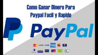 Como conseguir $10 en menos de 1 hora para PayPal 2017/2018 FUNCIONA