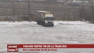 PARCARE PENTRU TIR-URI LA TRANS BUS