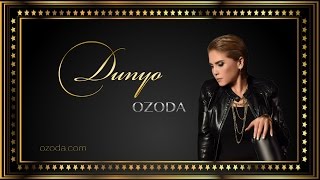 Dunyo - Ozoda (Ozoda Nursaidova, Ozoda Saidzoda)