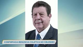 Presidente de conselho do Cruzeiro confirma renuncia de atual diretoria