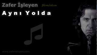 Aynı Yolda (Zafer İşleyen)
