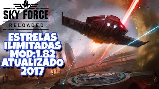 Sky Force Reloaded Estrelas Ilimitadas MOD: V1.83 Atualizado 2017