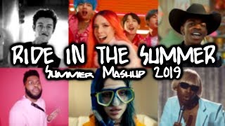 "RIDE IN THE SUMMER"- Summer 2019 MASHUP