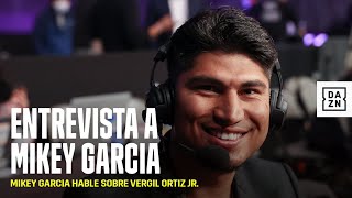Mikey Garcia Habla Sobre Vergil Ortiz Jr