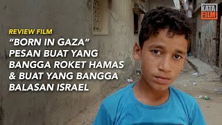 Pesan Menohok Film "Lahir di Gaza"