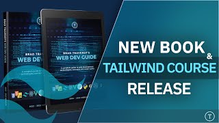 Tailwind Course & Web Dev Guide eBook Release