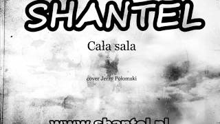 ShanteL - Cała sala (cover Jerzy Połomski)
