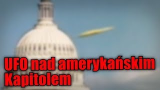 Fox News zarejestrowało przelot UFO nad amerykańskim Kapitolem