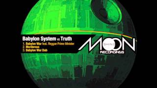 Babylon System vs Truth ft Reggae Prime Minister - Babylon War (Moonshine Recs)