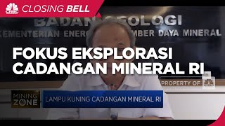 Anggaran Turun, Ekplorasi Cadangan Mineral RI Hadapi "Lampu Kuning"
