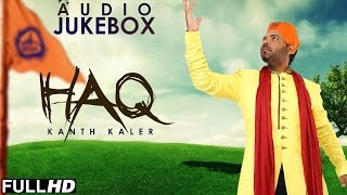 New Shabad 2015 | HAQ | KANTH KALER | Full Album