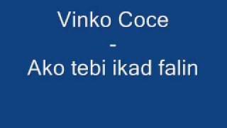 Vinko Coce - Ako tebi ikad falin
