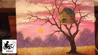 Рисование масляными красками домика на дереве.