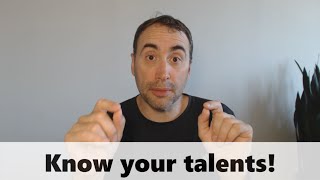 Know your talents