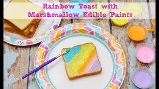Rainbow Toast with Marshmallow Edible Paints