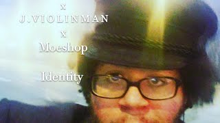 Identity:  Moeshop Violin Cover Jviolinman