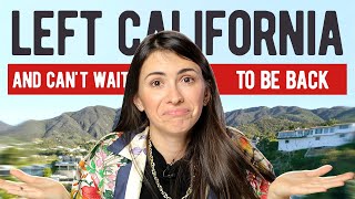 LEFT CALIFORNIA and CAN'T WAIT TO BE BACK