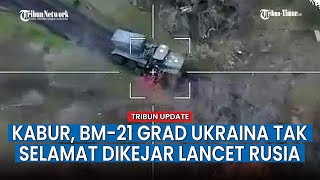 Ukraina Tekor Lagi! BM 21 Grad Ukraina Dihantam UAV Kamikaze Lancet Rusia