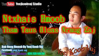 Ntxhais Hmoob Tham Taus Hluas Nraug Zaj. 8/ 24 / 2018