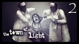 The Town of Light #2 [Жизнь похожая на АД!]