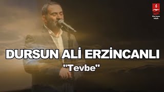 DURSUN ALİ ERZİNCANLI  "TEVBE" ( ALT YAZILI )
