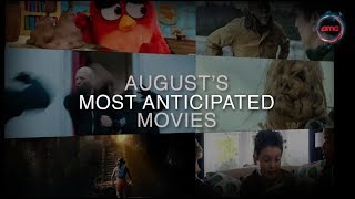 AUGUST MOST ANTICIPATED MOVIES | AMC Theatres (2019)