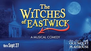 The Witches of Eastwick presented by the Ogunquit Playhouse