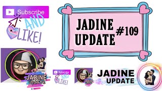 JaDine Update: When "BOY BAKOD" is BACKKK ?