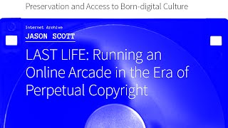 Jason Scott (archive.org) - Running an Online Arcade in the Era of Perpetual Copyright #PABC2015