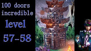 100 doors incredible,Walkthrough/Невероятный мир прохождение level-57-58