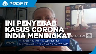 Tjandra Yoga: Ada 5 Penyebab Kasus Covid-19 India Melonjak