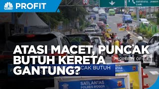 Atasi Macet, Puncak Butuh Kereta Gantung