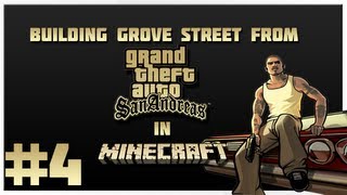 Building Grove Street from GTA Sanandreas In Minecraft Xbox 360 - CJ's Mom's House v1 [Part 4]