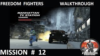 Freedom Fighters 1 - Walkthrough - Mission 12 - ''Manhattan TV Station''