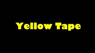 Fat Joe - Yellow Tape ft. Lil Wayne, ASAP Rocky, & French Montana.