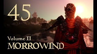 Let's Play Morrowind (Vol. II) - 45 - Port Telvannis