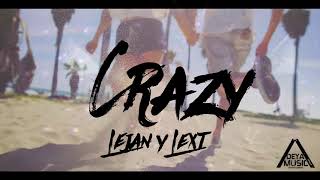 Lejan y Lex T - Crazy