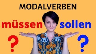 Modalverben. Müssen vs. Sollen. Deutsche Grammatik. Deutsch Online Lernen