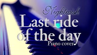 Last ride of the day (Nightwish) - piano cover by Dean Kopri