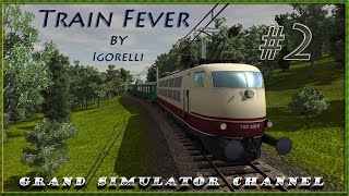 Train Fever (Серия 2) "Выстраиваем пассажирские перевозки"