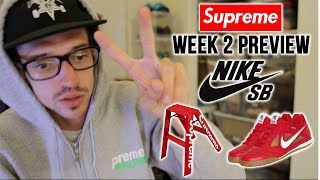 SUPREME WEEK 2 PREVIEW! NIKE SB + STEP STOOL