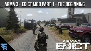Arma 3 DayZ - Edict Mod Part One - The Beginning