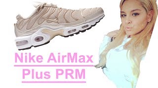 WMNS Nike AirMax Plus PRM UNBOXING