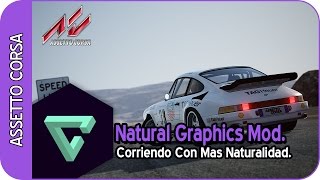 ASSETTO CORSA | NATURAL GRAPHICS MOD | MOD GRAFICO | - ESPAÑOL HD -