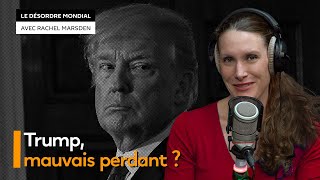 Accusations de fraude électorale : baroud d’honneur pour Trump ou véritable scandale ?