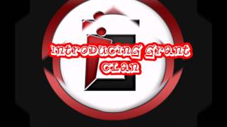 Introducing Grant Clan