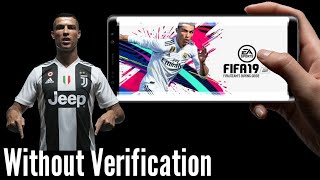 FIFA 19 for android without human verification