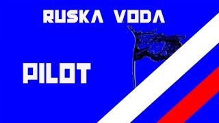 Ruská Voda ( Pilotní Díl )