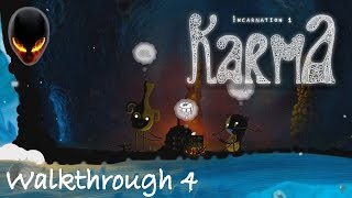 Karma : Incarnation 1 - Walkthrough 4