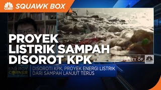 KPK Soroti Pemborosan Anggaran di Proyek Listrik Sampah, Ini Sebabnya